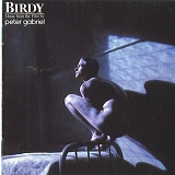 Gabriel, Peter - Birdy: Music from the Film (Remastered)