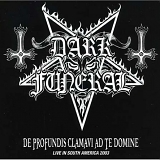 Dark Funeral - De Profundis Clamavi Ad Te Domine