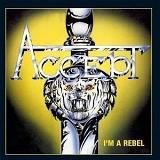 Accept - I'm A Rebel/Breaker