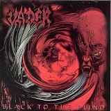 Vader - Black To The Blind + Darkest Age
