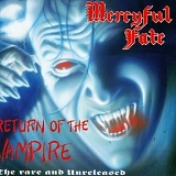 Mercyful Fate - Return of The Vampire (The Rare And Unreleased)