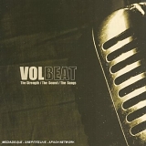 Volbeat - The Strength / The Sound / The Songs