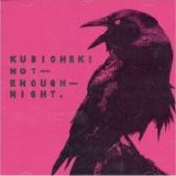 Kubichek! - Not Enough Night