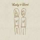 Lady & Bird - Lady & Bird