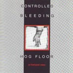 Controlled Bleeding - Hog Floor