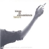 Kings Of Convenience - Failure 2