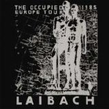 Laibach - The Occupied Europe Tour 1985