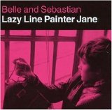 Belle And Sebastian - Lazy Line Painter Jane