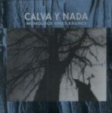Calva Y Nada - Monologe eines Baumes
