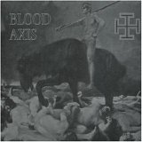 Blood Axis - The Gospel Of Inhumanity