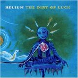 Helium - The Dirt of Luck