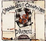 Pavement - Crooked Rain, Crooked Rain