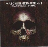 Maschinenzimmer 412 - Macht Durch Stimme
