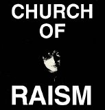 The Church Of Raism - Church Of Raism