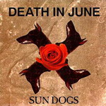 Death In June - Sun dogs