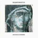 Elijah's Mantle - Remedies in Heresies