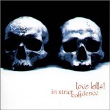 In Strict Confidence - Love kills!