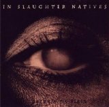 In Slaughter Natives - Purgate My Stain