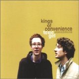 Kings Of Convenience - Toxic Girl 1