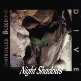 Controlled Bleeding / Dive - Night Shadows