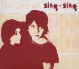 Sing-Sing - The Joy Of Sing-Sing