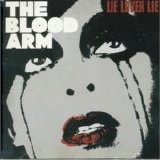 The Blood Arm - Lie Lover Lie