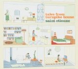Saint Etienne - Tales From Turnpike House
