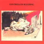 Controlled Bleeding - Plegm Bag Spattered