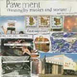 Pavement - Westing (by Musket And Sextant)
