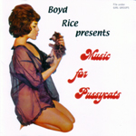 Various artists - Boyd Rice Presents Music For Pussycats