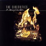 The Cinematics - A Strange Education