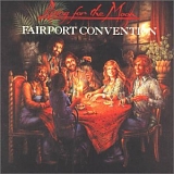 Fairport Convention - Rising For The Moon