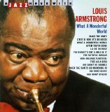 Louis Armstrong - What a Wonderful World