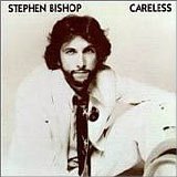 Stephen Bishop - Careless