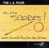 The L.A.Four - Scores