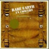 Rare Earth - Rare Earth in Concert