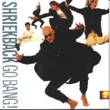 Shriekback - Go Bang!