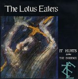 The Lotus Eaters - It Hurts