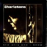 The Charlatans - The Only One I Know