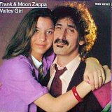 Frank & Moon Zappa - Valley Girl