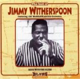 Jimmy Witherspoon - The Best of Jimmy Witherspoon