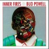 Bud Powell - Inner Fires
