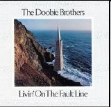 The Doobie Brothers - Livin' On The Fault Line