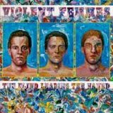 Violent Femmes - The Blind Leading The Naked