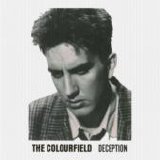 The Colourfield - Deception