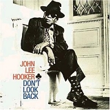 Hooker, John Lee - Don't Look Back