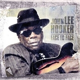 Hooker, John Lee - Face To Face