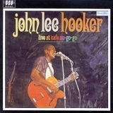 Hooker, John Lee - Live at Cafe Au Go-Go (And Soledad Prison)