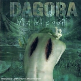 Dagoba - What Hell Is About