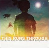 This Runs Through - Until Forever Finds Me